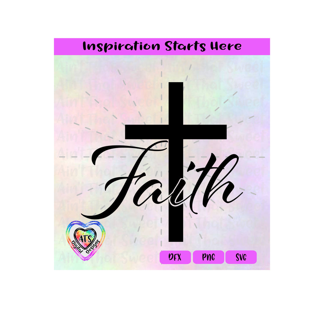 Faith In Cross - Transparent PNG SVG DXF - Silhouette, Cricut, ScanNCut