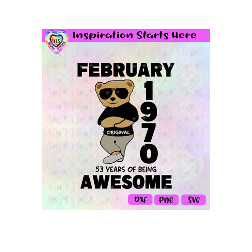 February 1970 | 53 Years Of Being Awesome (based on 2023) | Transparent PNG SVG DXF - Silhouette, Cricut, ScanNCut