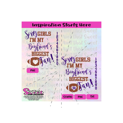 Sorry Girls I'm My Boyfriend's Biggest Fan - Transparent PNG, SVG  - Silhouette, Cricut, Scan N Cut