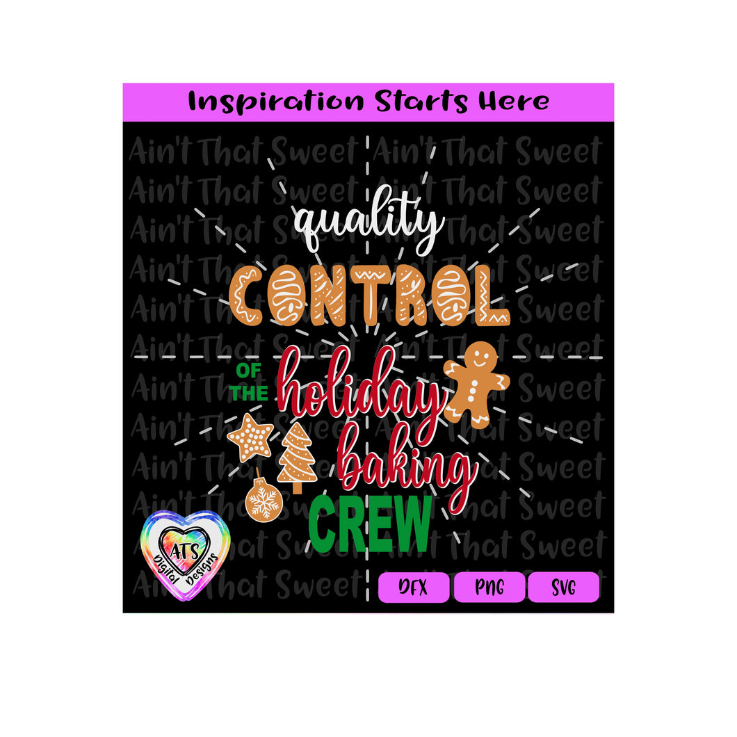 Gingerbread-Quality Control Of The Holiday Baking Crew - Transparent PNG SVG DXF - Silhouette, Cricut, ScanNCut