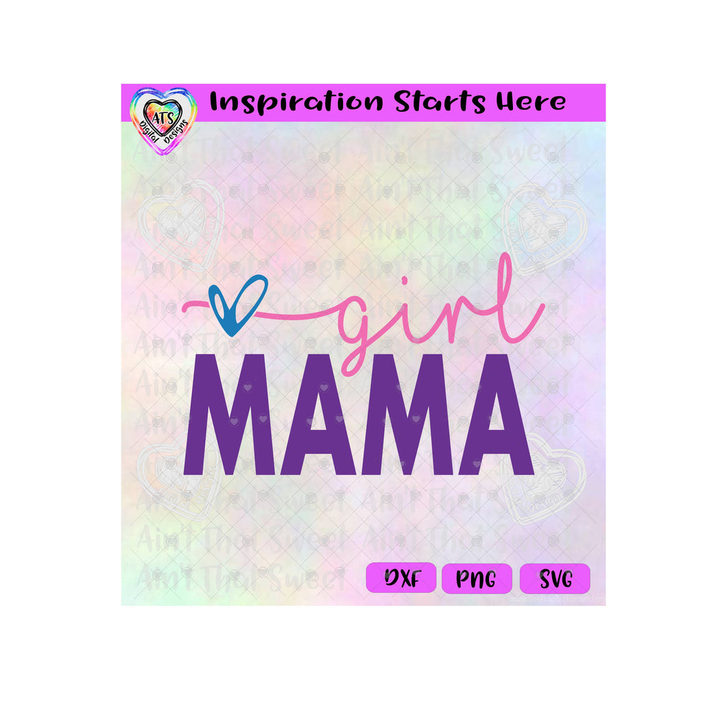 Girl Mom | Heart - Transparent PNG SVG DXF - Silhouette, Cricut, ScanNCut