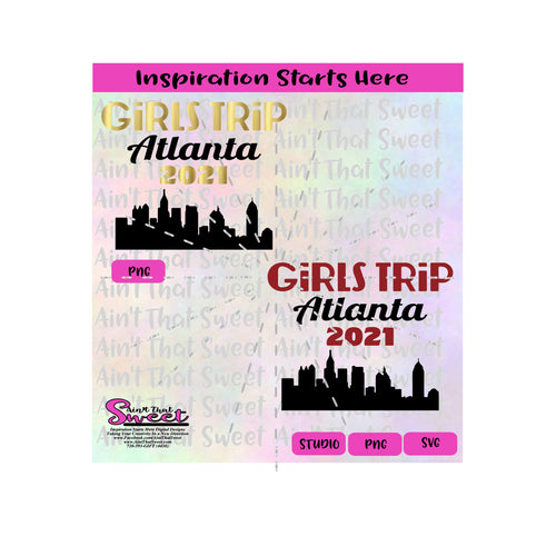Girls Trip Atlanta 2021 Cityscape - Transparent PNG, SVG - Silhouette, Cricut, Scan N Cut