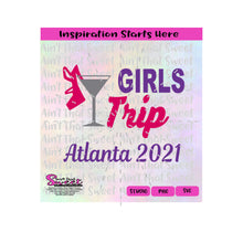 Girls Trip Atlanta 2021 - Transparent PNG, SVG - Silhouette, Cricut, Scan N Cut