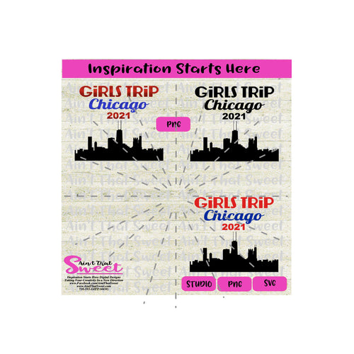 Girls Trip Chicago 2021 - Transparent PNG, SVG - Silhouette, Cricut, Scan N Cut