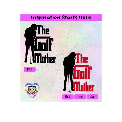 The Golf Mother | Female Golfer - Transparent PNG SVG DXF - Silhouette, Cricut, ScanNCut