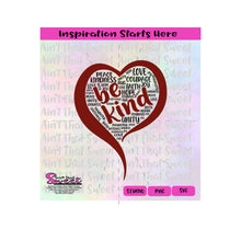 Heart Be Kind with Encouraging Words-Kindness,Hope,Love,Faith,Courage,Inspire,Peace-Transparent PNG, SVG  - Silhouette, Cricut, Scan N Cut