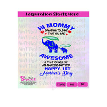 Hi Mommy Grandma Told Me That You Are Awesome-Elephants-Happy 1st Mother's Day-Blue - Transparent PNG, SVG  - Silhouette, Cricut, Scan N Cut