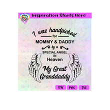 I Was Handpicked For Mommy & Daddy By A Special Angel - My Great Granddaddy | Wings - Transparent PNG, SVG, DXF - Silhouette, Cricut, Scan N Cut