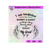 I Was Handpicked For Mommy & Daddy By A Special Angel - My Great TT | Wings - Transparent PNG, SVG, DXF - Silhouette, Cricut, Scan N Cut