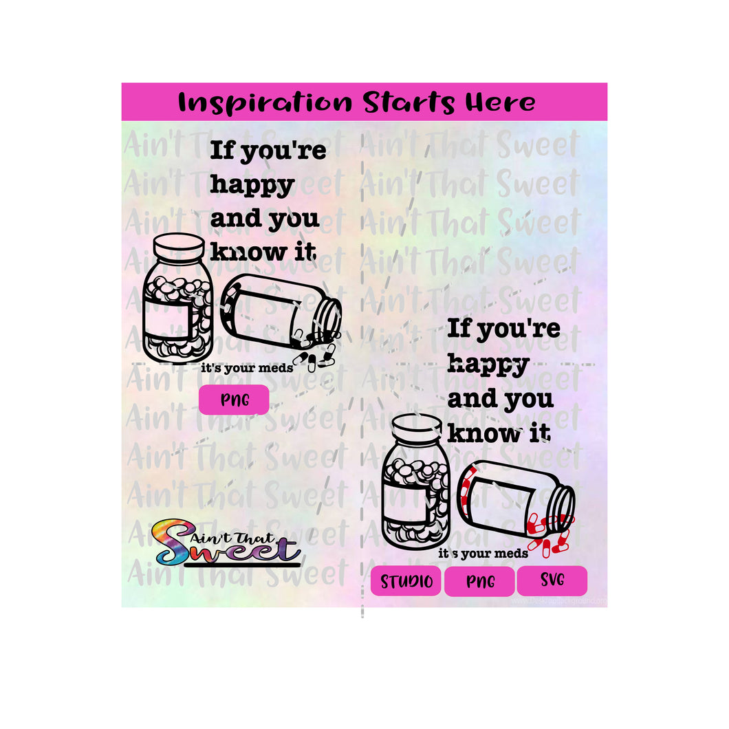If You're Happy And You Know It It's Your Meds | Pill Bottles |Tablets | Capsules - Transparent PNG, SVG  - Silhouette, Cricut, Scan N Cut