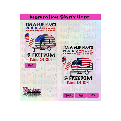 I'm A FlipFlops Camping & Freedom Kind Of Girl | Camper | Stars | Stripes | Flag - Transparent PNG, SVG  - Silhouette, Cricut, Scan N Cut