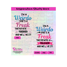 I'm A Freak She's A Weirdo-I'm A Weirdo She's A Freak | Together We're Freaking Weird- Transparent PNG, SVG - Silhouette, Cricut, Scan N Cut