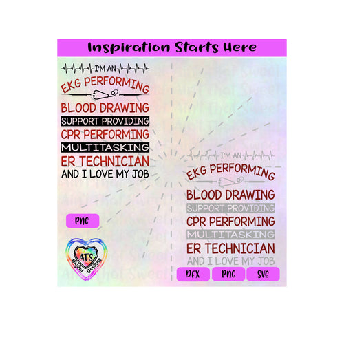 I'm An EKG Performing Blood Drawing Support Providing Multitasking ER Technician | Transparent PNG SVG DXF - Silhouette, Cricut, Scan N Cut