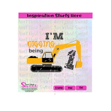 I'm Digging Being 1 - Excavator - Transparent SVG-PNG  - Silhouette, Cricut, Scan N Cut