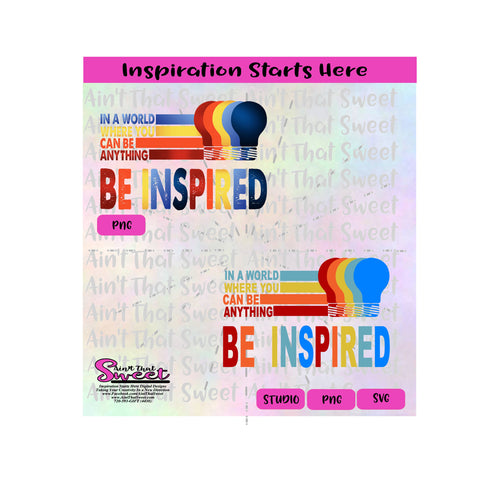 In A World Where You Can Be Anything Be Inspired | Lightbulb - Transparent PNG, SVG  - Silhouette, Cricut, Scan N Cut