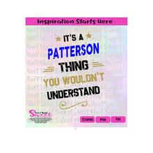 It's A Patterson Thing - You Wouldn't Understand  - Transparent PNG, SVG  - Silhouette, Cricut, Scan N Cut