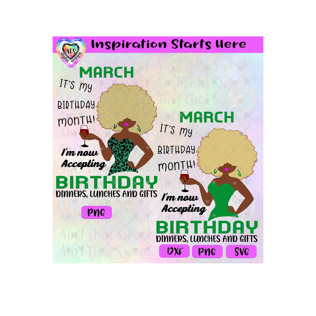 March-It's My Birthday Month | I'm Now Accepting Birthday Dinners, Lunches and Gifts (Dark Girl) - Transparent PNG, SVG, DXF - Silhouette, Cricut, Scan N Cut