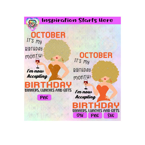 October-It's My Birthday Month | I'm Now Accepting Birthday Dinners, Lunches and Gifts (Light Girl) - Transparent PNG, SVG, DXF - Silhouette, Cricut, Scan N Cut