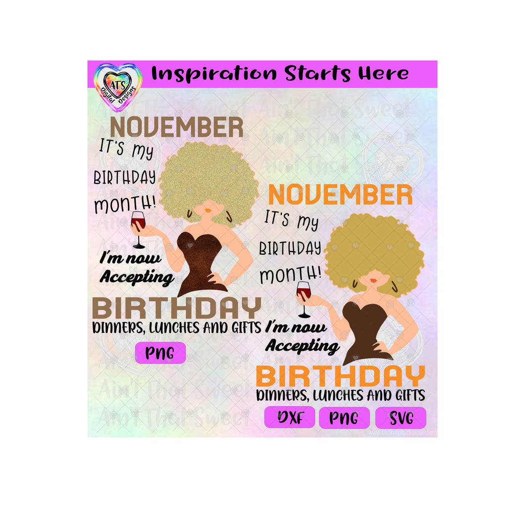 November-It's My Birthday Month. I'm Now Accepting Birthday Dinners, Lunches and Gifts (Light Girl) - Transparent PNG, SVG, DXF - Silhouette, Cricut, Scan N Cut