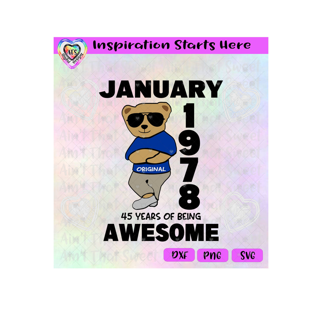 January 1978 | 45 Years Of Awesome | Cool Bear | Arms Crossed (based on 2023)- Transparent PNG SVG DXF - Silhouette, Cricut, ScanNCut