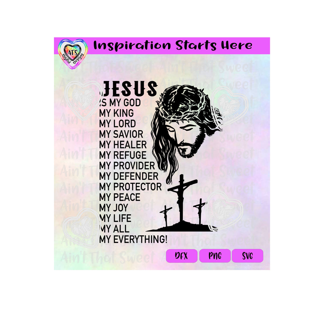 Jesus Bowing Head | Crown of Thorns | Three Crucifixes | My God King Lord Savior...  Transparent PNG, SVG, DXF  - Silhouette, Cricut, Scan N Cut