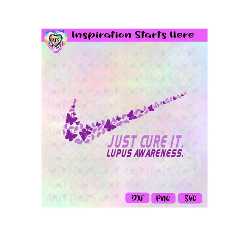 Just Cure It | Lupus Awareness | Butterflies | Swish - Transparent PNG, SVG, DXF  - Silhouette, Cricut, Scan N Cut