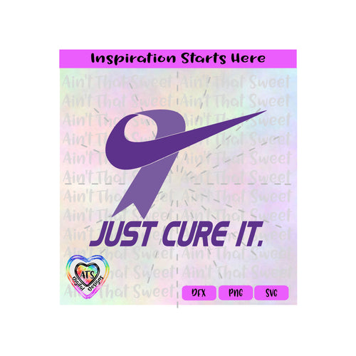 Just Cure It | Lupus | Purple Ribbon - Transparent PNG SVG DXF - Silhouette, Cricut, ScanNCut