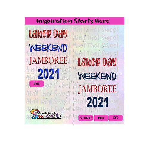 Labor Day Weekend Jamboree 2021 - Transparent PNG, SVG  - Silhouette, Cricut, Scan N Cut