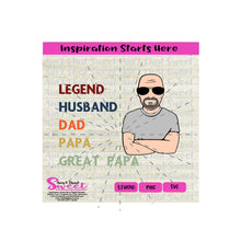 Legend Husband Dad Papa Great Papa (Light Skin) -Transparent PNG, SVG  - Silhouette, Cricut, Scan N Cut