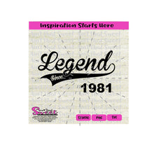 Legend Since 1981 - Transparent PNG, SVG  - Silhouette, Cricut, Scan N Cut