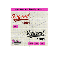 Legend Since 1981 - Transparent PNG, SVG  - Silhouette, Cricut, Scan N Cut