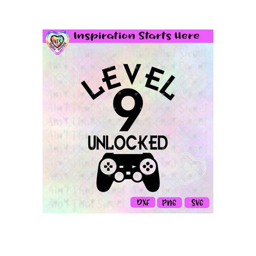 Level 9 Unlocked | Game Controller - Transparent PNG SVG DXF - Silhouette, Cricut, ScanNCut