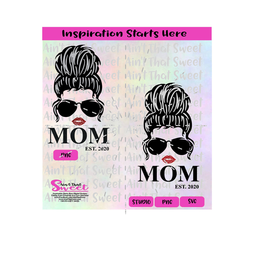 Messy Bun Mom | Sunglasses | Lips | Est 2020 - Transparent PNG, SVG  - Silhouette, Cricut, Scan N Cut