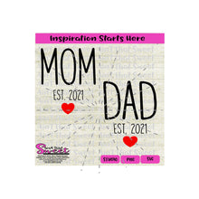 Mom Est 2021 | Dad Est 2021 | Heart -Transparent PNG, SVG  - Silhouette, Cricut, Scan N Cut