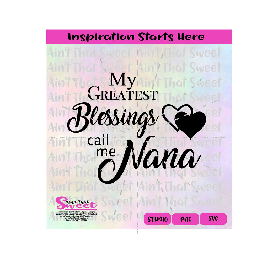My Greatest Blessings Call Me Nana - Transparent PNG, SVG  - Silhouette, Cricut, Scan N Cut