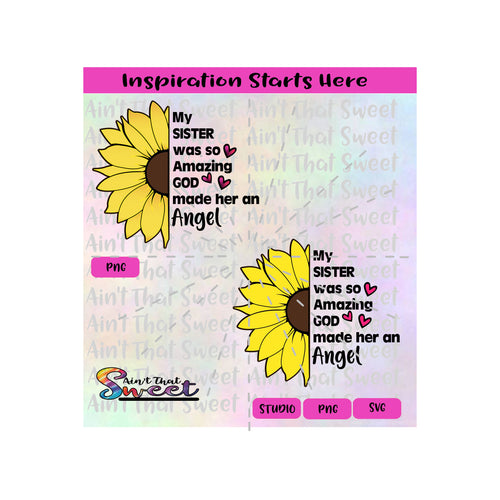My Sister Was So Amazing God Made Her An Angel |Split Sunflower - Transparent PNG, SVG  - Silhouette, Cricut, Scan N Cut