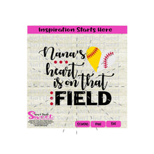 Nana's Heart Is On That Field | Split Heart Baseball - Transparent PNG, SVG  - Silhouette, Cricut, Scan N Cut