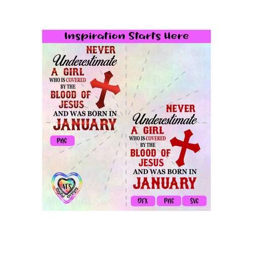 Never Underestimate A Girl Covered By The Blood Of Jesus - Born In January - Transparent PNG, SVG, DXF  - Silhouette, Cricut, Scan N Cut