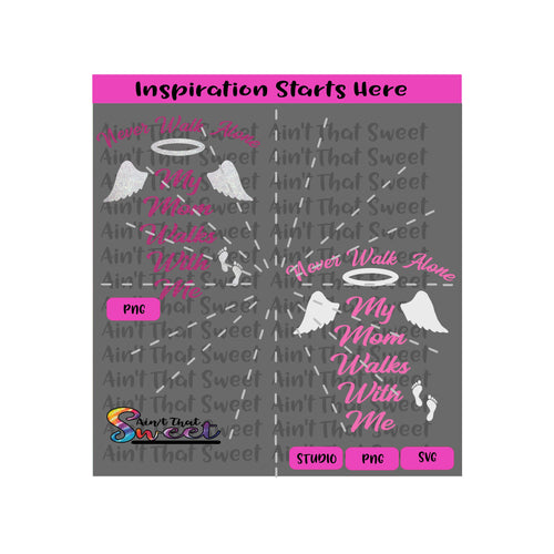 Never Walk Alone - My Mom Walks With Me | Angel Wings | Footprints - Transparent PNG, SVG  - Silhouette, Cricut, Scan N Cut