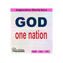 One Nation Under God - Transparent PNG, SVG  - Silhouette, Cricut, Scan N Cut