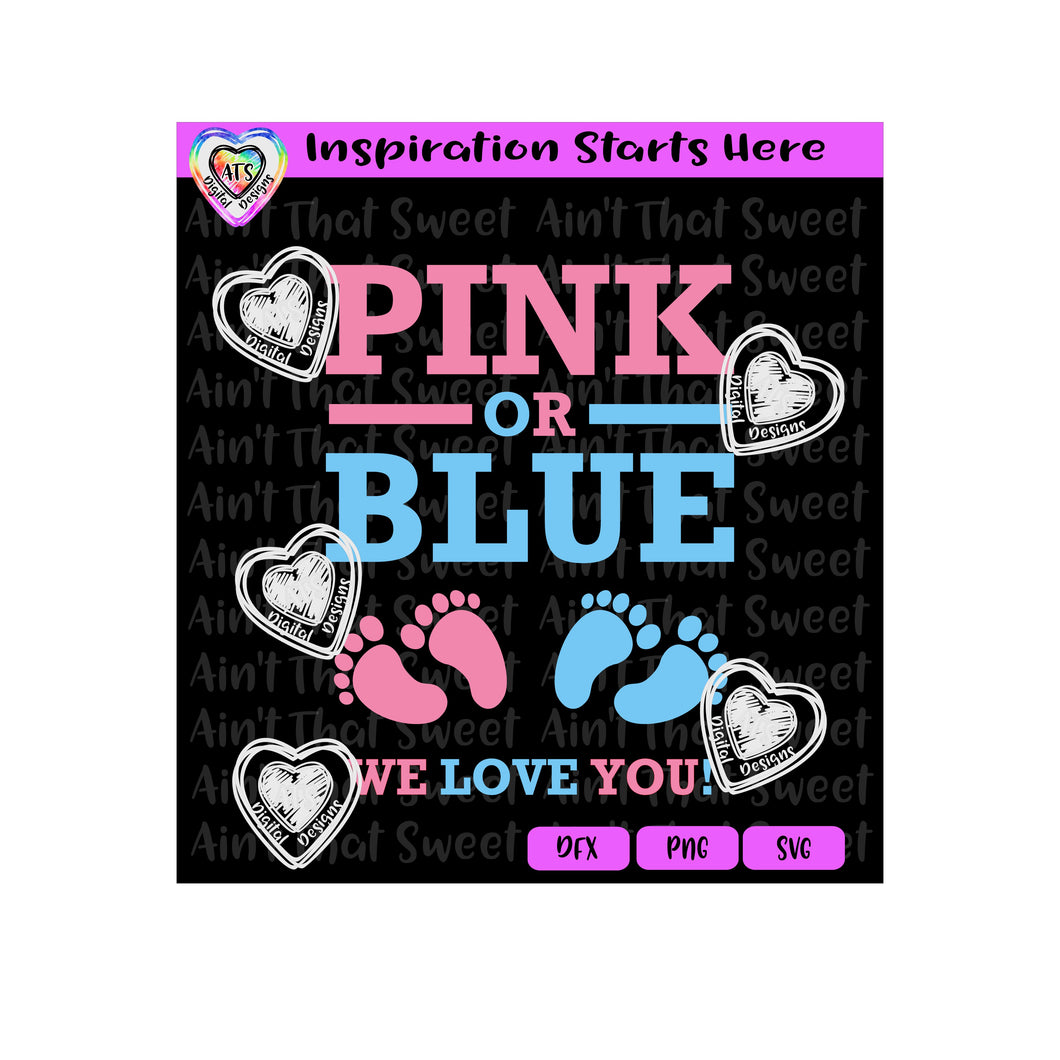 Baby | Pink Or Blue | We Love You | Baby Feet - Transparent PNG SVG DXF - Silhouette, Cricut, Scan N Cut