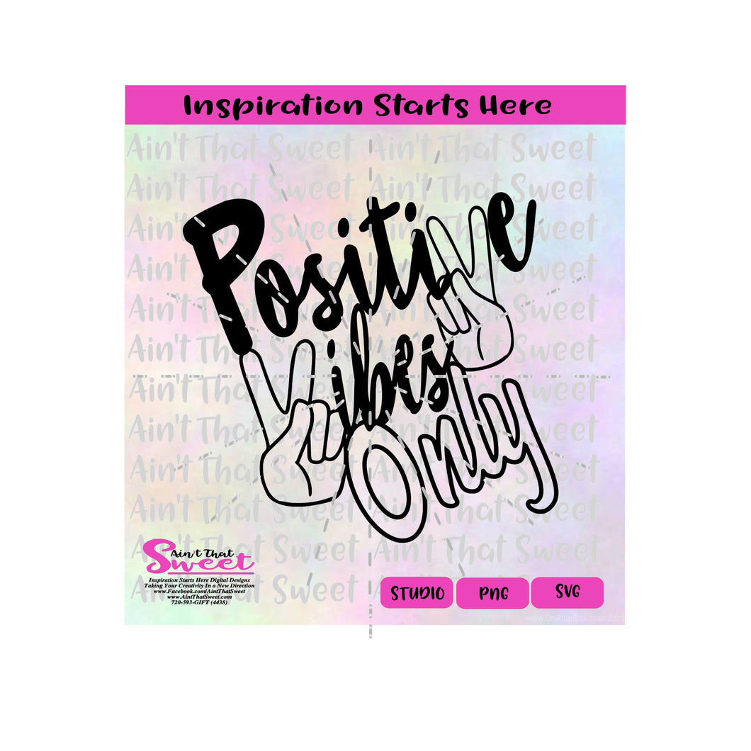 Positive Vibes Only | Cursive | Peace Hand - Transparent PNG, SVG  - Silhouette, Cricut, Scan N Cut