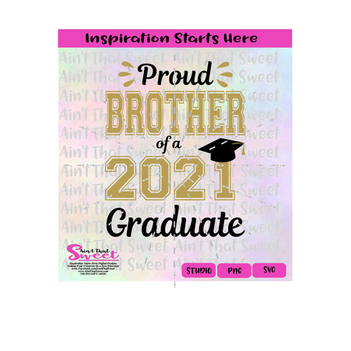 Proud Brother Of A 2021 Graduate | Graduation Cap | Mortar Board and Tassel - Transparent PNG, SVG  - Silhouette, Cricut, Scan N Cut