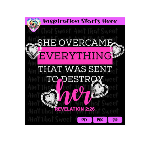 She Overcame Everything That Was Sent To Destroy Her | Revelation 2:26 - Transparent PNG SVG DXF - Silhouette, Cricut, ScanNCut