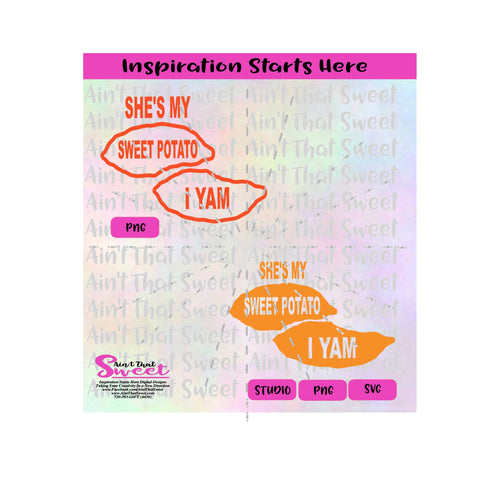 She's My Sweet Potato | I Yam - Transparent PNG, SVG  - Silhouette, Cricut, Scan N Cut