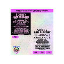Sorry I Am Already Taken By A Freaking Crazy Guy Born In June, vs2 - Transparent PNG, SVG, DXF - Silhouette, Cricut, Scan N Cut