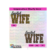Spoiled Wife - Leopard Pattern - Transparent PNG, SVG  - Silhouette, Cricut, Scan N Cut