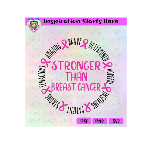 Stronger Than Breast Cancer |  Descriptive Words | Ribbons - Transparent PNG SVG DXF - Silhouette, Cricut, ScanNCut