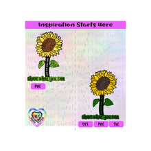 Sunflower With Encouraging Words | Take What You Need | Share What You Can - Transparent PNG SVG DXF - Silhouette, Cricut, ScanNCut