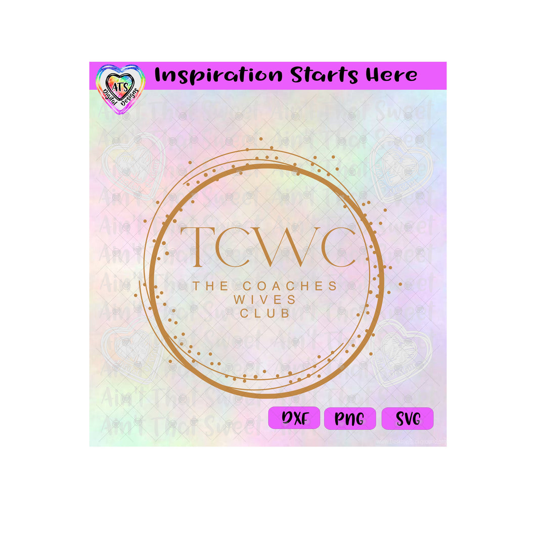 TCWC-The Coaches Wives Club - Transparent PNG SVG DXF - Silhouette, Cricut, ScanNCut